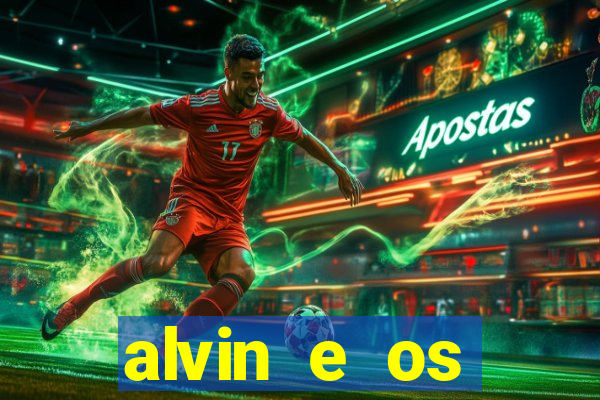 alvin e os esquilos 3 filme completo dublado mega filmes